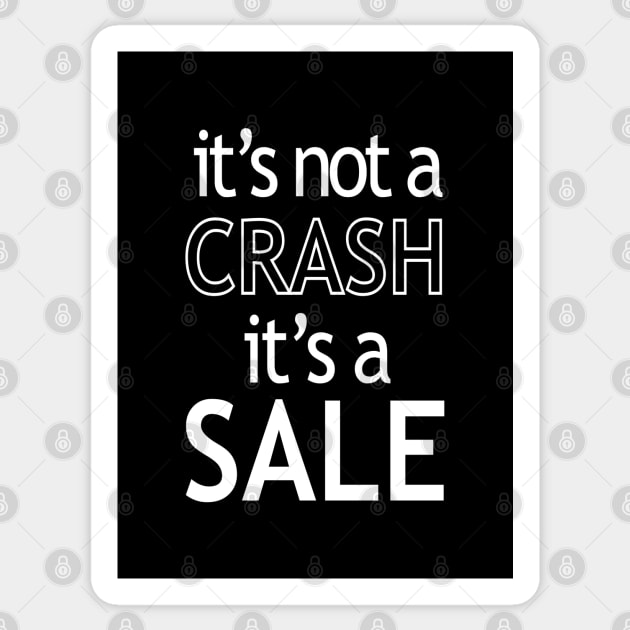 It’s Not a Crash It’s a Sale Sticker by StickSicky